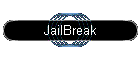 JailBreak